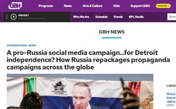 # EODE PRESS OFFICE/ REVUE DE PRESSE – PRESS REVIEW – ГАЗЕТА/ A PRO-RUSSIA SOCIAL MEDIA CAMPAIGN…FOR DETROIT INDEPENDENCE? HOW RUSSIA REPACKAGES PROPAGANDA CAMPAIGNS ACROSS THE GLOBE